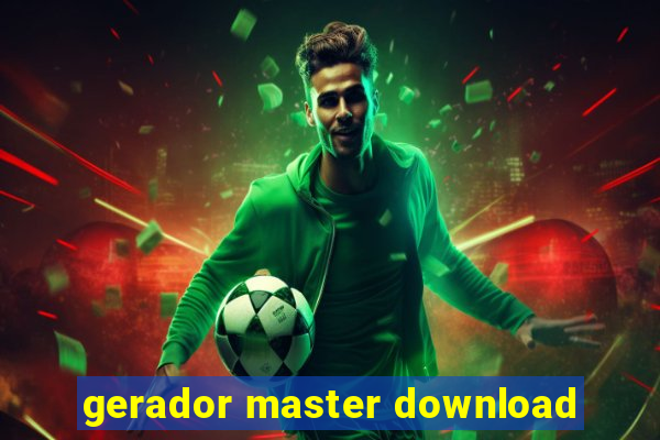 gerador master download